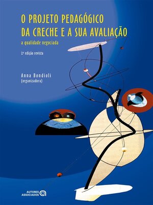 cover image of O projeto pedagógico da creche e a sua avaliação